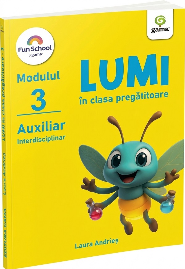 Coperta cărții 'Lumi în clasa pregătitoare. Modulul 3 - Auxiliar interdisciplinar - Laura Andrieș'
