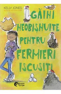 Coperta cărții 'Găini neobișnuite pentru fermieri iscusiți - Kelly Jones'