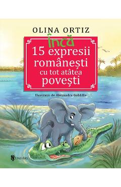 Coperta cărții 'Încă 15 expresii românești cu tot atâtea povești - Olina Ortiz'