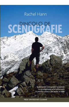 Coperta cărții 'Dincolo de scenografie - Rachel Hann'