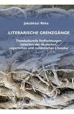 Coperta cărții 'Literarische Grenzgänge - Jakabházi Réka'