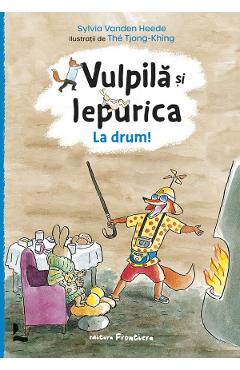 Coperta cărții 'Vulpilă și Iepurica. La drum! - Sylvia Vanden Heede'