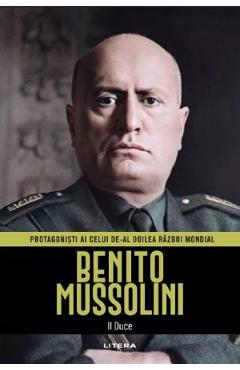 Coperta cărții 'Benito Mussolini. Il Duce - Juan Carlos Moreno'