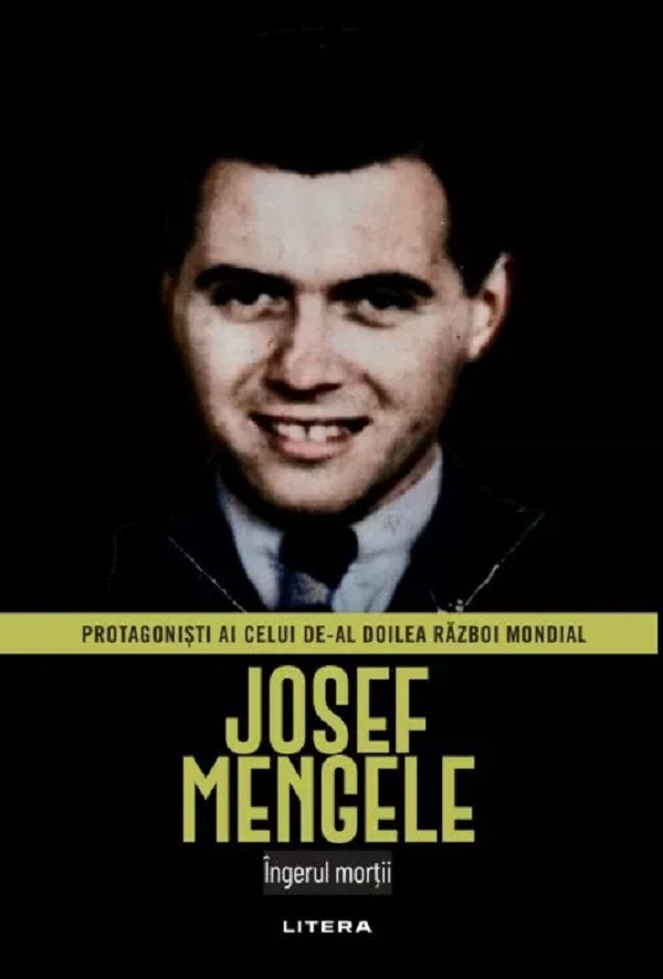 Josef Mengele. Îngerul morții de Joan Sole - coperta cărții