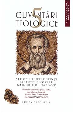 Coperta cărții '5 cuvântari teologice ale celui între sfinți părintele nostru Grigorie de Nazianz - Sfântul Grigorie de Nazianz'