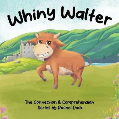 Coperta cărții 'Whiny Walter - Rachel Dack Dack'