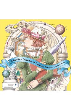 A Girl in a Museum of Fantasy: Kuroimori Coloring Book -