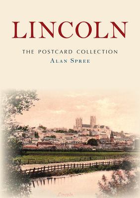 Coperta cărții 'Lincoln: The Postcard Collection - Alan Spree'