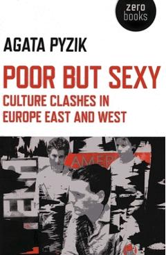 Poor but Sexy - Agata Pyzik