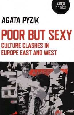 Coperta cărții 'Poor but Sexy - Agata Pyzik'