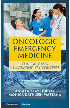 Oncologic Emergency Medicine - Angela Bray Lindsay