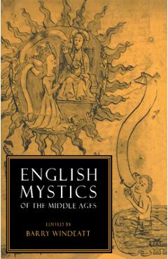 Coperta cărții 'English Mystics of the Middle Ages - B. A. Windeatt'