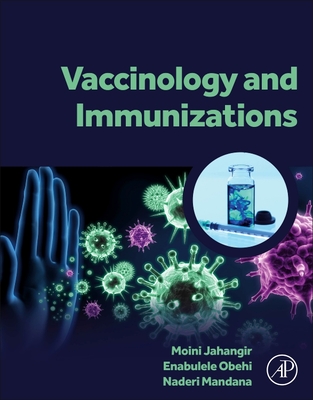 Coperta cărții 'Vaccinology and Immunizations - Jahangir Moini'