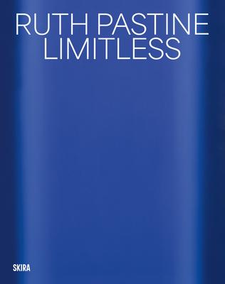 Coperta cărții 'Ruth Pastine: Limitless - Ruth Pastine'