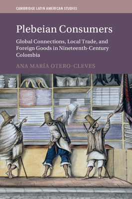Coperta cărții 'Plebeian Consumers - Ana María Otero-cleves'
