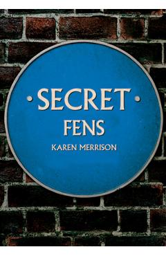 Secret Fens - Karen Merrison