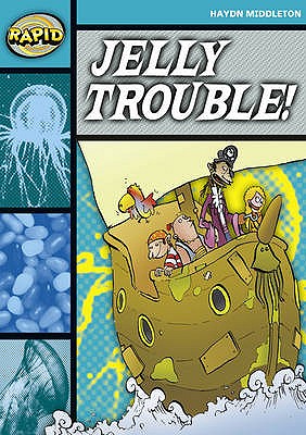 Coperta cărții 'Rapid Reading: Jelly Trouble (Stage 3, Level 3b) - Haydn Middleton'