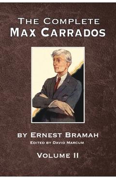 Coperta cărții 'The Complete Max Carrados - Volume II - David Marcum'