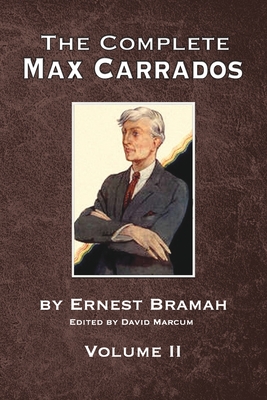 Coperta cărții 'The Complete Max Carrados - Volume II - David Marcum'