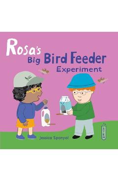 Coperta cărții 'Rosa's Big Bird Feeder Experiment - Jessica Spanyol'