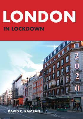 Coperta cărții 'London in Lockdown - David C. Ramzan'
