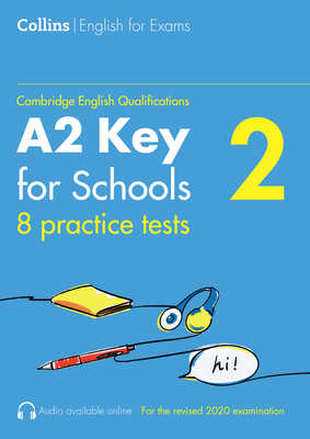 Coperta cărții 'Collins Cambridge English - Practice Tests for A2 Key for Schools (Ket) (Volume 2) - Patrick Mcmahon'