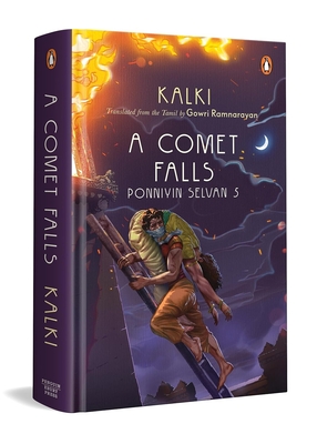 Coperta cărții 'A Comet Falls: Ponniyin Selvan 5 -'
