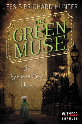 Coperta cărții 'The Green Muse: An Edouard Mas Novel - Jessie Prichard Hunter'