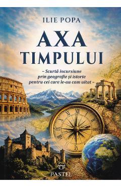 Coperta cărții 'Axa timpului - Ilie Popa'