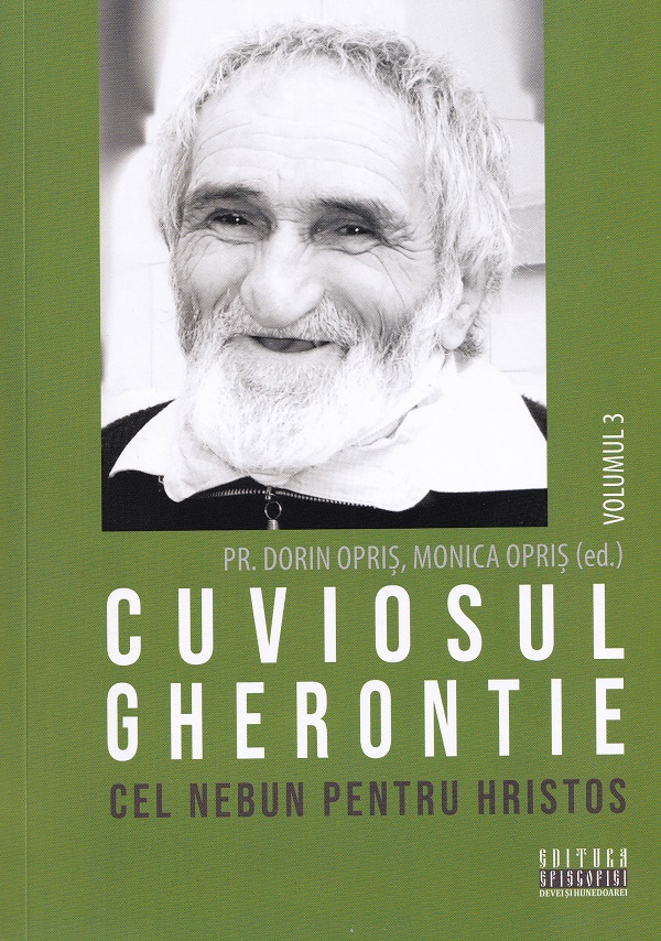 Coperta cărții 'Pachet 9 volume: Cuviosul Gherontie cel nebun pentru Hristos - Dorin Opriș, Monica Opriș'