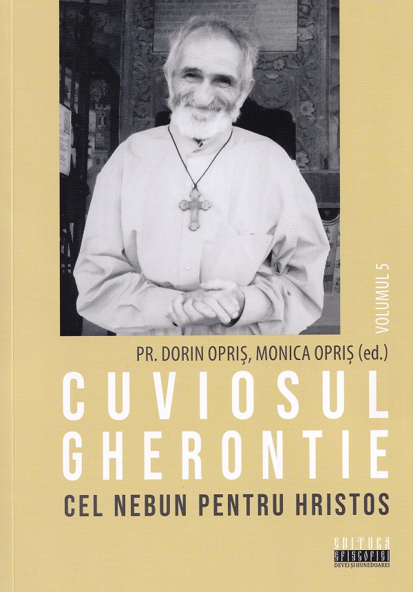 Coperta cărții 'Pachet 9 volume: Cuviosul Gherontie cel nebun pentru Hristos - Dorin Opriș, Monica Opriș'