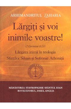 Coperta cărții 'Lărgiți și voi inimile voastre! Ed.2026 - Arhimandritul Zaharia'