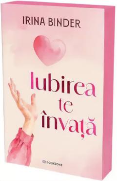 Coperta cărții 'Iubirea te învață - Irina Binder'