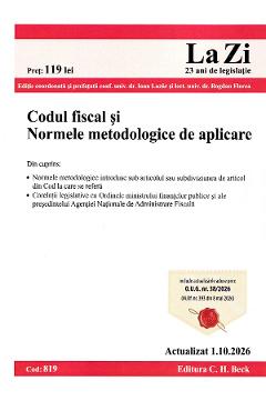 Coperta cărții 'Codul fiscal și Normele metodologice de aplicare Act. 1 Octombrie 2026 - Ioan Lazăr, Bogdan Florea'