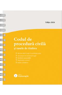 Coperta cărții 'Codul de procedură civilă și taxele de timbru Act. 1 Septembrie 2026 Ed. Spiralată'