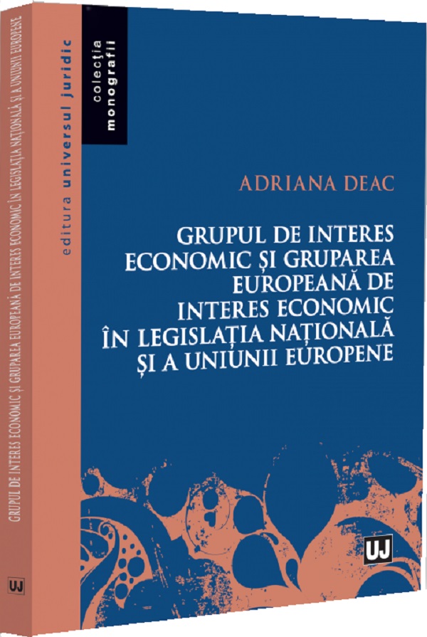 Grupul de interes economic și gruparea europeană de interes economic de Adriana Deac - coperta cărții