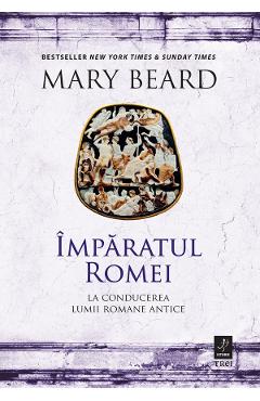 Coperta cărții 'eBook Împăratul Romei. La conducerea lumii romane antice - Mary Beard'