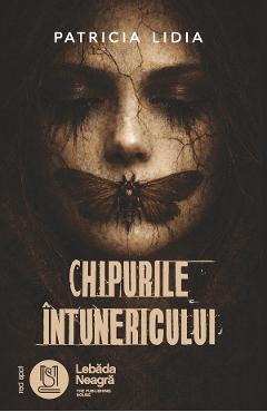 Coperta cărții 'eBook Chipurile Întunericului - Patricia Lidia'