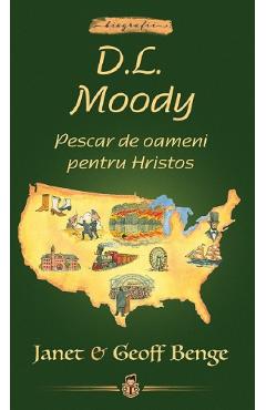 Coperta cărții 'D.L. Moody. Pescar de oameni pentru Hristos - Janet Benge, Geoff Benge'