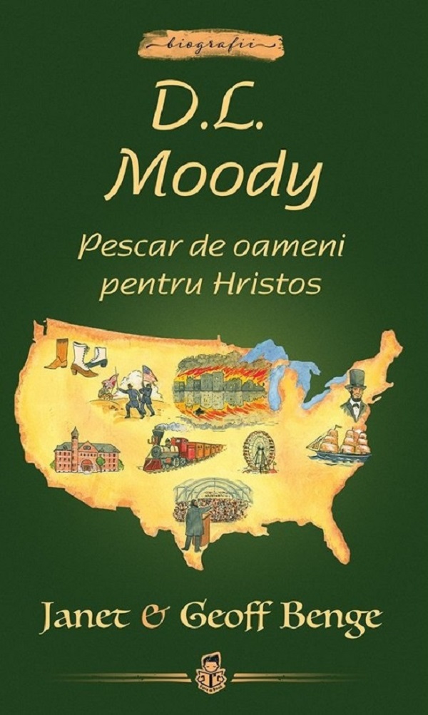 Coperta cărții 'D.L. Moody. Pescar de oameni pentru Hristos - Janet Benge, Geoff Benge'