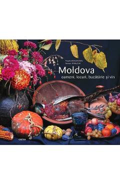 Coperta cărții 'Moldova. Oameni, locuri, bucătărie și vin Ed.2026 - Angela Brașoveanu, Roman Rybaleov'