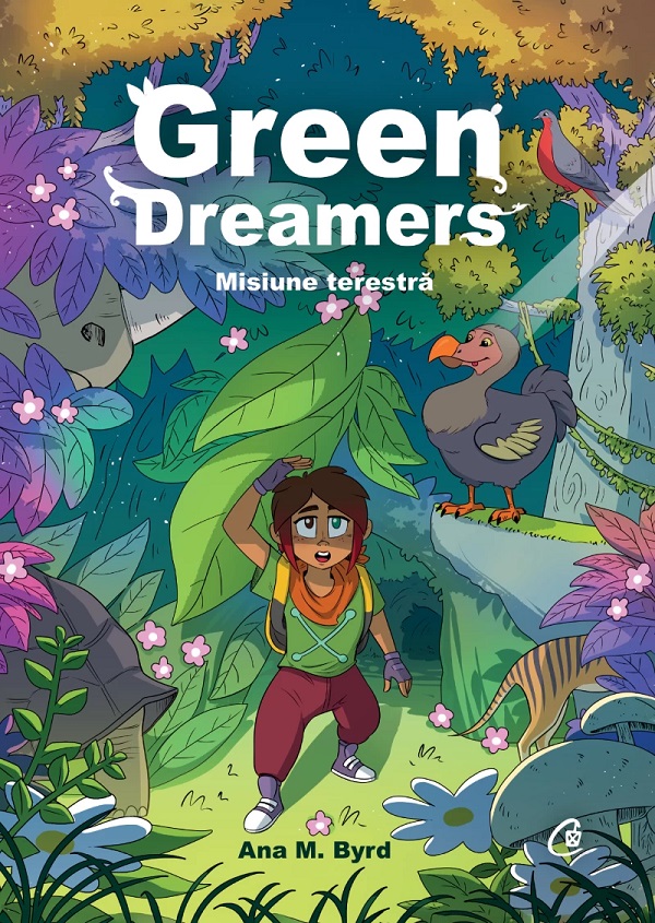 Coperta cărții 'Green Dreamers. Misiune terestră - Ana M. Byrd'
