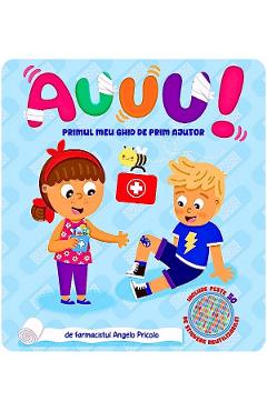 Coperta cărții 'Auuu! Primul meu ghid de prim ajutor - Angelo Pricolo'