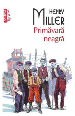 Coperta cărții 'Primăvară neagră - Henry Miller'