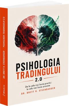 Coperta cărții 'Psihologia tradingului 2.0 - Brett N. Steenbarger'