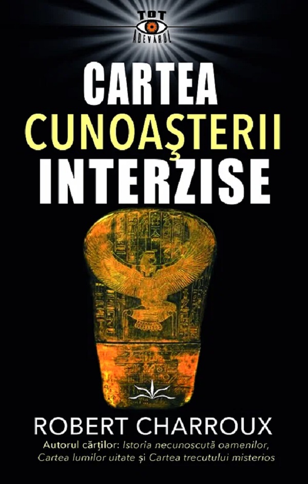 cartea cunoasterii interzise - robert charroux