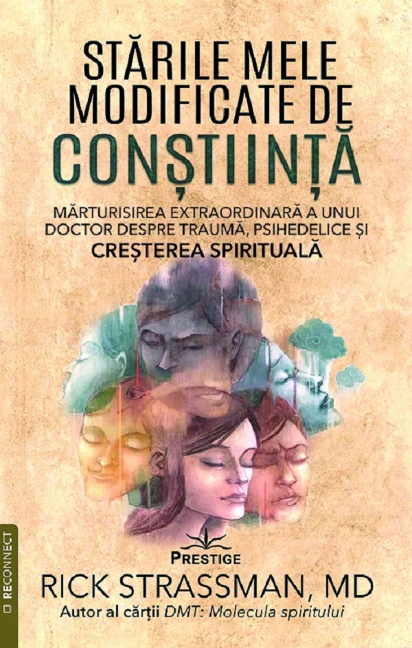 Coperta cărții 'Stările mele modificate de conștiință - Rick Strassman'