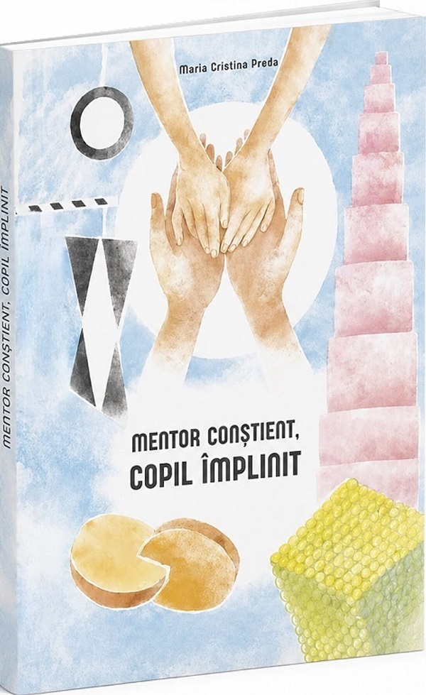 Mentor conștient, copil împlinit de Maria Cristina Preda - coperta cărții