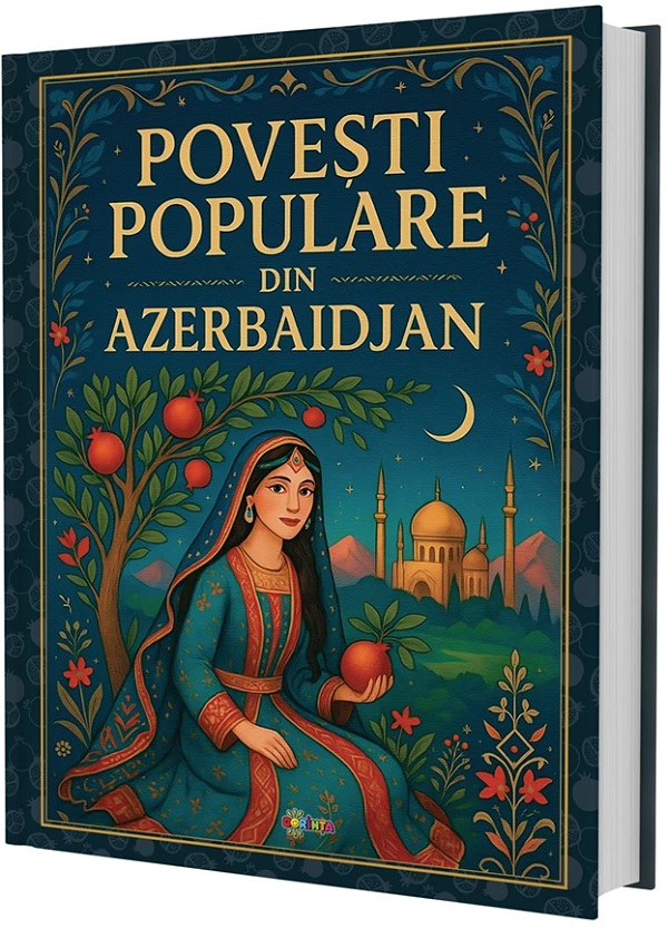 Coperta cărții 'Povești populare din Azerbaidjan - Olga Ivasișin'