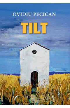 Coperta cărții 'Tilt - Ovidiu Pecican'